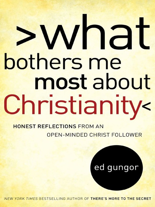 Title details for What Bothers Me Most about Christianity by Ed Gungor - Wait list